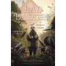 Bad Badger: A Family Story