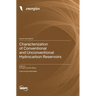 Characterization of Conventional and Unconventional Hydrocarbon Reservoirs