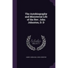 The Autobiography and Ministerial Life of the Rev. John Johnston, D. D