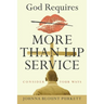 God Requires More Than Lip Service: Consider Your Ways