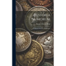 Historia Numorum: A Manual Of Greek Numismatics