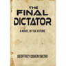 The Final Dictator