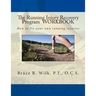 The Running Injury Recovery Program WORKBOOK