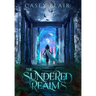 The Sundered Realms: A New Adult Epic Fantasy Romance