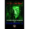 Behind The Mask: An Inside Look At Anonymous