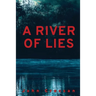 A River of Lies
