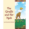 The Giraffe and Her Neck