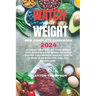 Watch Your Weight New Complete Cookbook 2024: 20 Smart Points To Hit Your Weight Loss Goals in a Few Weeks, Delicious Recipes That Improve Overall Hea