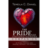 The Pride of Unforgiveness Companion: An 8-Day Pathway into Healing, Renewal, and Release