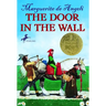The Door in the Wall: (Newbery Medal Winner)