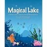 Magical Lake: A Buddy & Swifty Chipmunk Champs Series Adventure