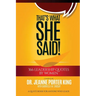 That's What She Said! 366 Leadership Quotes by Women: A Quote Book for Anyone Who Leads