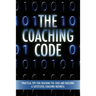 The Coaching Code: Practical tips for cracking the code and building a successful Coaching Business