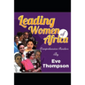 Leading Women of Africa: Comprehension Readers