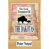 The Lost Treasures Of The Dakotas