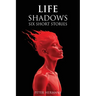 Life Shadows