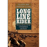 Long Line Rider: The 1893 Opening of the Cherokee Outlet
