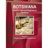 Botswana Taxation Laws and Regulations Handbook Volume 1 Strategic Information and Regulations