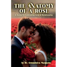 The Anatomy of a Rose