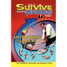 How to Survive Among Piranhas: Tips, Techniques, Strategies, and Materials to Win