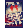 Everywhere and Nowhere: A Sam Abel Novel