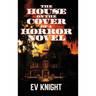 The House on the Cover of a Horror Novel
