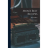 Mom's Best Recipes: 151 Jewish-American Dishes
