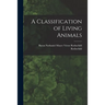 A Classification of Living Animals