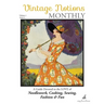 Vintage Notions Monthly - Issue 6: A Guide Devoted to the Love of Needlework, Cooking, Sewing, Fasion & Fun