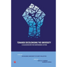 Towards Decolonising the University: A Kaleidoscope for Empowered Action