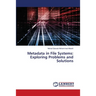 Metadata in File Systems: Exploring Problems and Solutions