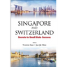 Singapore and Switzerland: Secrets to Small State Success