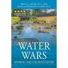 Water Wars: Sharing the Colorado River