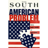 The South as an American Problem