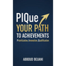 PIQue Your Path to Achievements