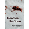 Blood on the Snow