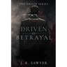 Driven by Betrayal