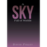A Sky Full of Worlds