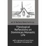 Theological Reflections on Dominican Monastic Life: withi a Group of Nuns from European Monasteries
