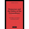 Democracy and the Politics of the Extraordinary: Max Weber, Carl Schmitt, and Hannah Arendt