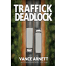 Traffick Deadlock