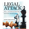 Legal Attack: Chess - an Intellectual Board War