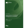 Applications of Artificial Intelligence in Forestry