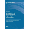 Architectural, Civil, and Infrastructure Engineering in View of Sustainability