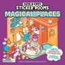 Cute & Cozy Sticker Rooms: Magical Places: Create Your Own Whimsical Wonderland with Hundreds of Stickers