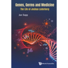 Genes, Germs and Medicine: The Life of Joshua Lederberg