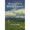 Heaven in a Wildflower