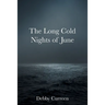 The Long Cold Nights of June