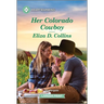 Her Colorado Cowboy: A Clean and Uplifting Romance