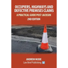 Occupiers, Highways and Defective Premises Claims: A Practical Guide Post-Jackson